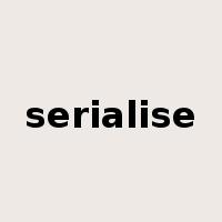 serialise是什么意思