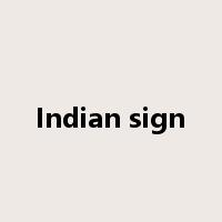Indian sign是什么意思