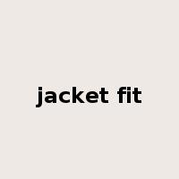 jacket fit是什么意思