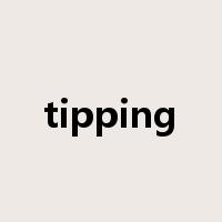 tipping是什么意思