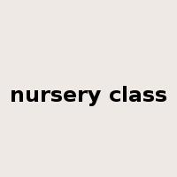 nursery class是什么意思