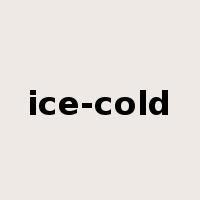 ice-cold是什么意思