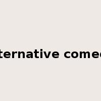 alternative comedy是什么意思