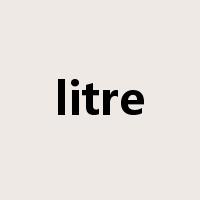 litre是什么意思