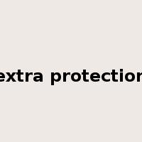 extra protection是什么意思