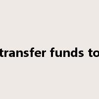 transfer funds to是什么意思