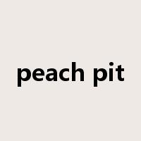 peach pit是什么意思