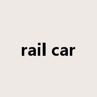 rail car是什么意思