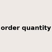 order quantity是什么意思
