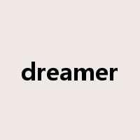 dreamer是什么意思