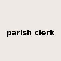 parish clerk是什么意思