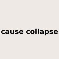 cause collapse是什么意思