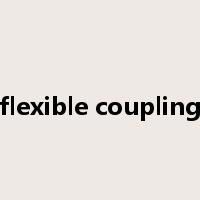 flexible coupling是什么意思