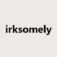 irksomely是什么意思