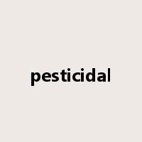 pesticidal是什么意思