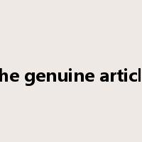 the genuine article是什么意思