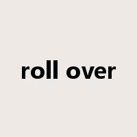 roll over是什么意思