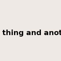 one thing and another是什么意思