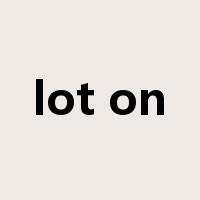 lot on是什么意思