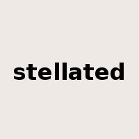stellated是什么意思
