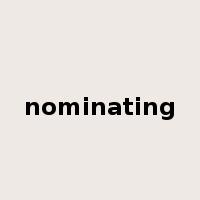 nominating是什么意思
