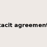 tacit agreement是什么意思