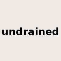 undrained是什么意思