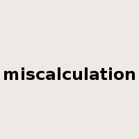 miscalculation是什么意思