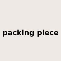 packing piece是什么意思