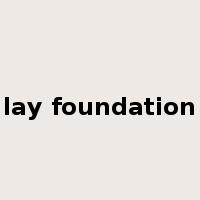 lay foundation是什么意思