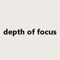 depth of focus是什么意思