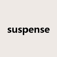 suspense是什么意思