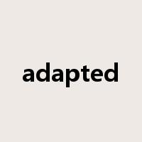 adapted是什么意思