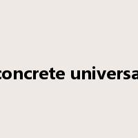 concrete universal是什么意思