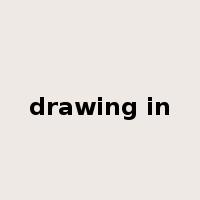 drawing in是什么意思