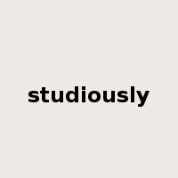 studiously是什么意思