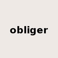 obliger是什么意思