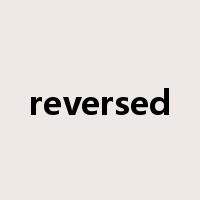 reversed是什么意思
