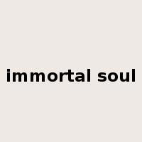immortal soul是什么意思