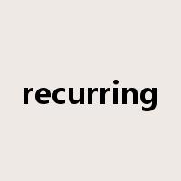recurring是什么意思