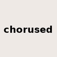 chorused是什么意思