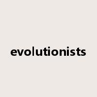 evolutionists是什么意思
