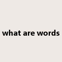 what are words是什么意思