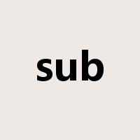 sub是什么意思