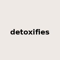 detoxifies是什么意思