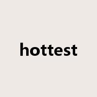 hottest是什么意思