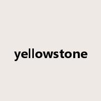 yellowstone是什么意思