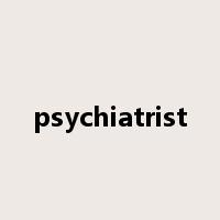 psychiatrist是什么意思