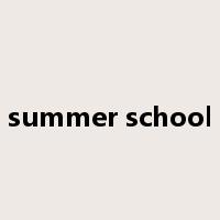 summer school是什么意思