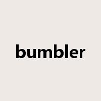 bumbler是什么意思